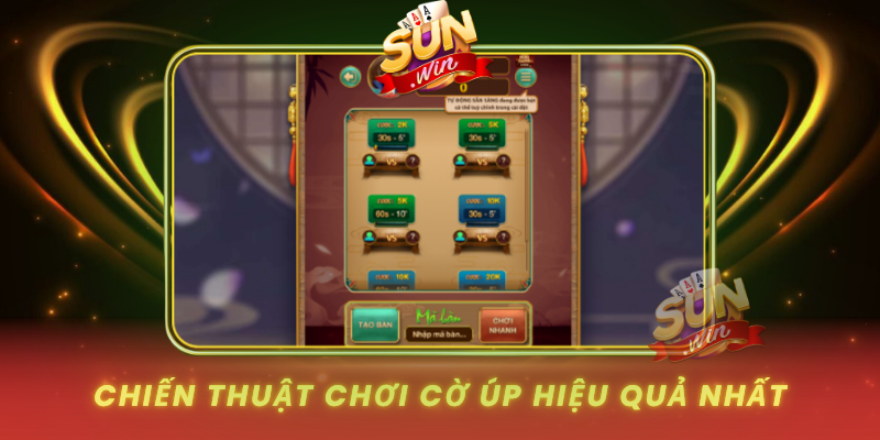 Chien Thuat Choi Co Up Hieu Qua Nhat