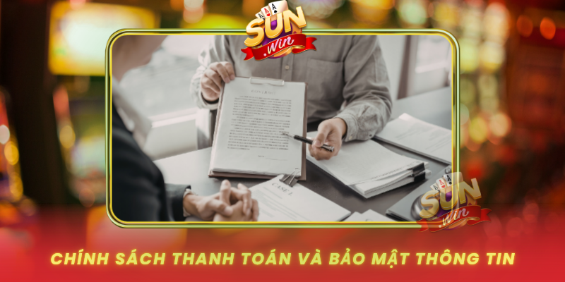 Chinh Sach Thanh Toan Va Bao Mat Thong Tin