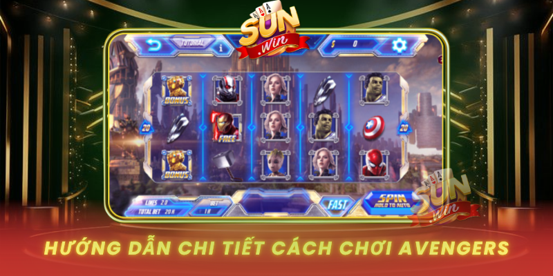 Huong Dan Chi Tiet Cach Choi Avengers