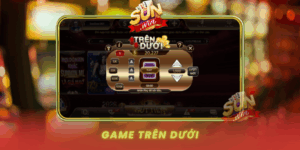 Kham Pha Game Tren Duoi San Choi Dinh Cao Tai Sunwin