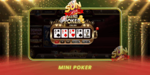 Kham Pha Mini Poker Huong Dan Tu A Den Z Cho Nguoi Moi