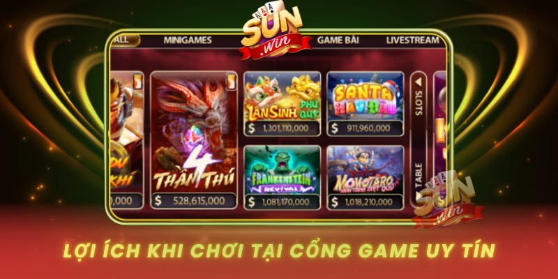 Loi Ich Khi Choi Tai Cong Game Uy Tin