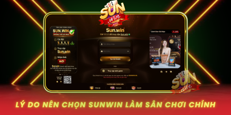 Ly Do Nen Chon Sunwin Lam San Choi Chinh0