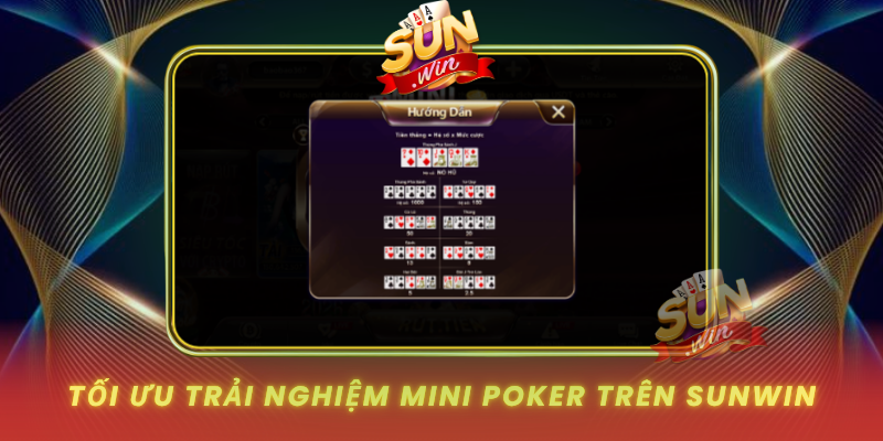 Toi Uu Trai Nghiem Mini Poker Tren Sunwin