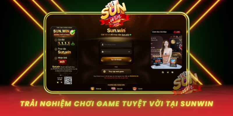 Trai Nghiem Choi Game Tuyet Voi Tai Sunwin