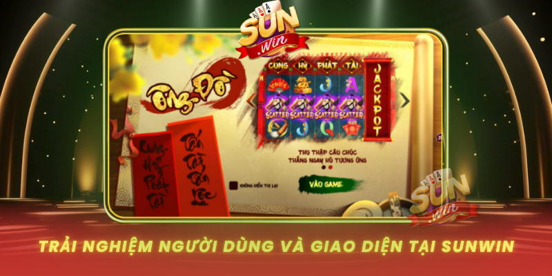 Trai Nghiem Nguoi Dung Va Giao Dien Tai Sunwin