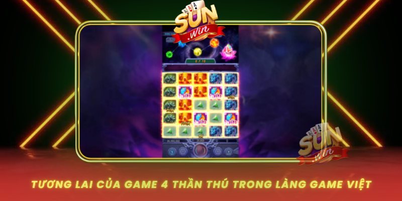 Tuong Lai Cua Game 4 Than Thu Trong Lang Game Viet